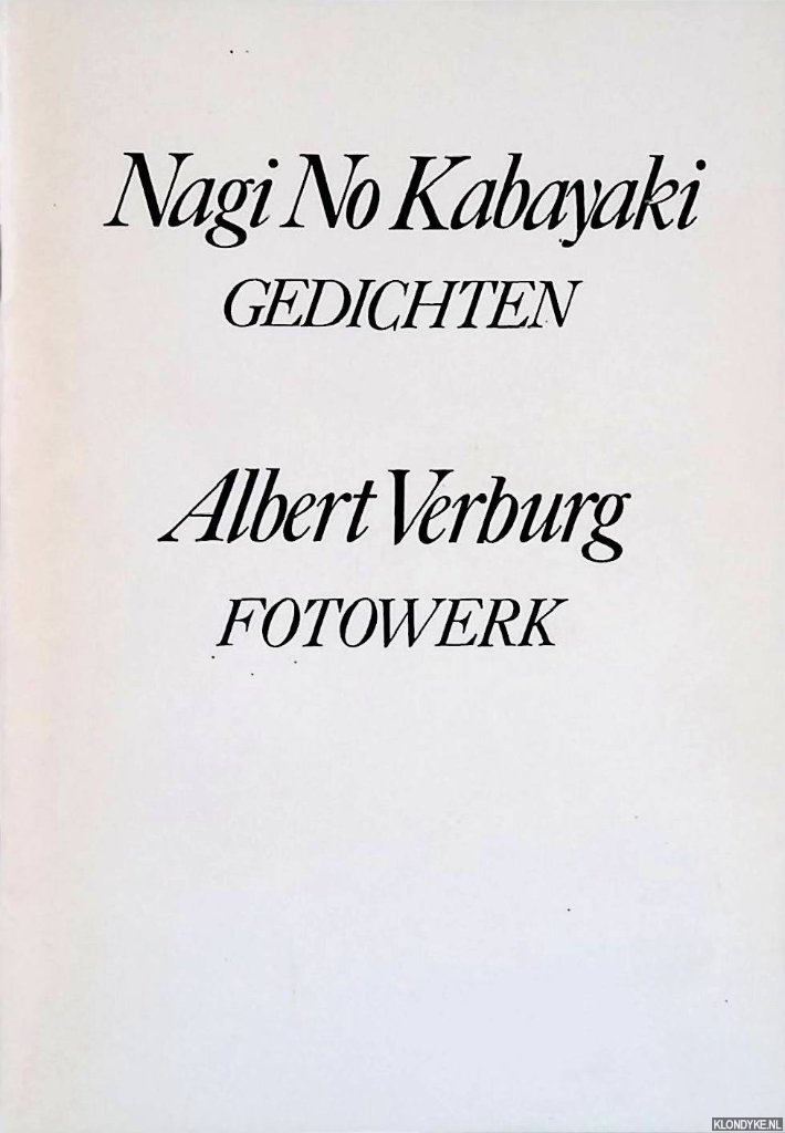 Kabayaki, Nagi No (gedichten) & Albert Verburg (fotowerk) - Gedichten