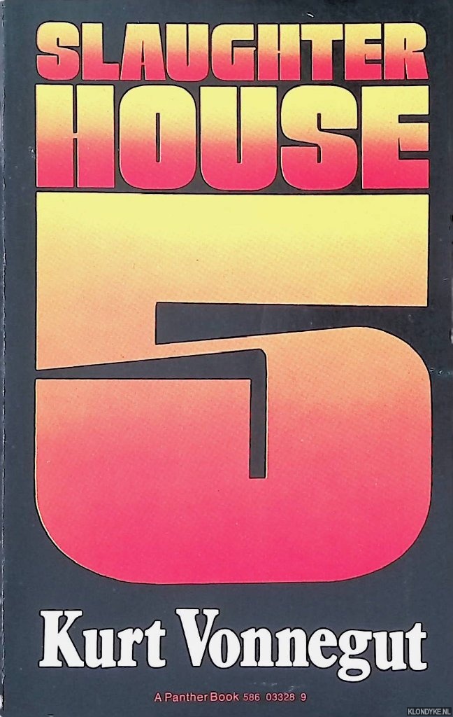 Vonnegut, Kurt - Slaughter House 5 or The Children's Crusade: a Duty-dance with Death