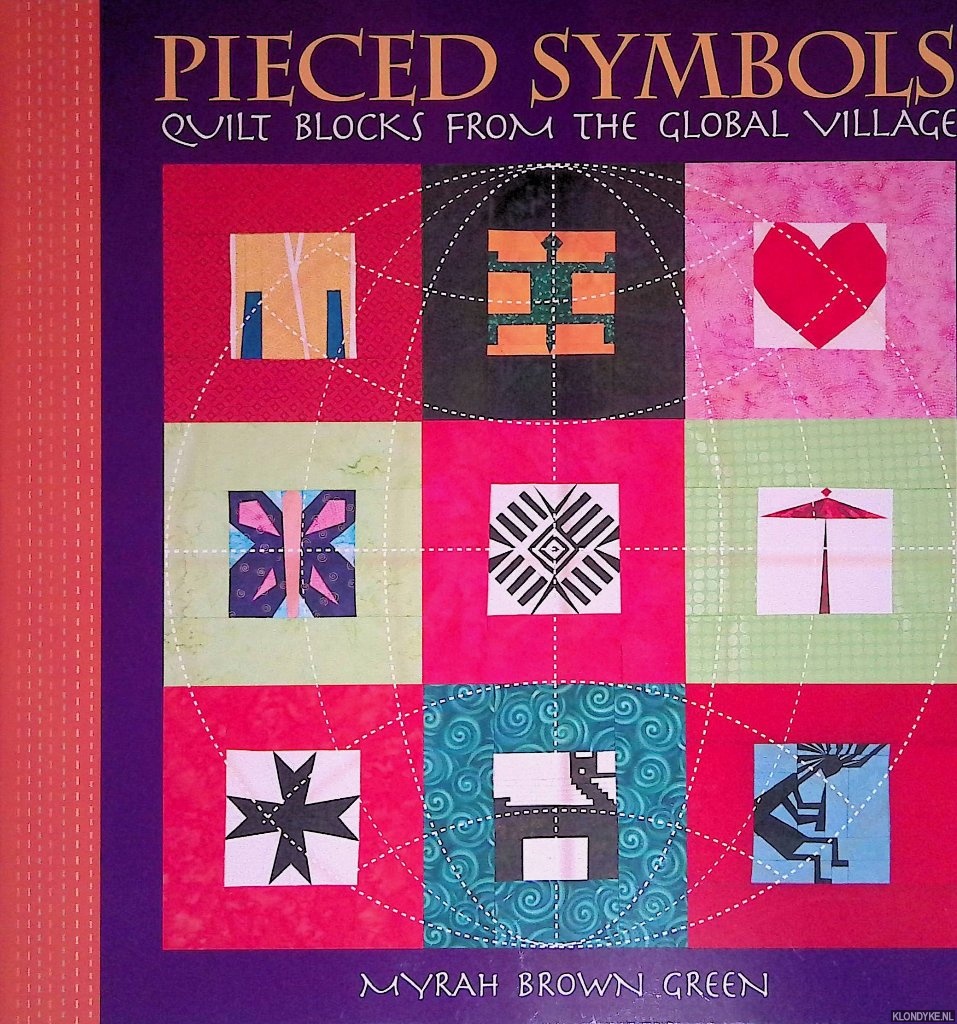Brown Green, Myrah - Pieced Symbols: Quilt Blocks From The Global Village