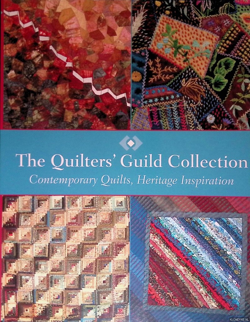 Morgan, A. - The Quilters Guild Collection: Contemporary Quilt, Heritage Inspiration
