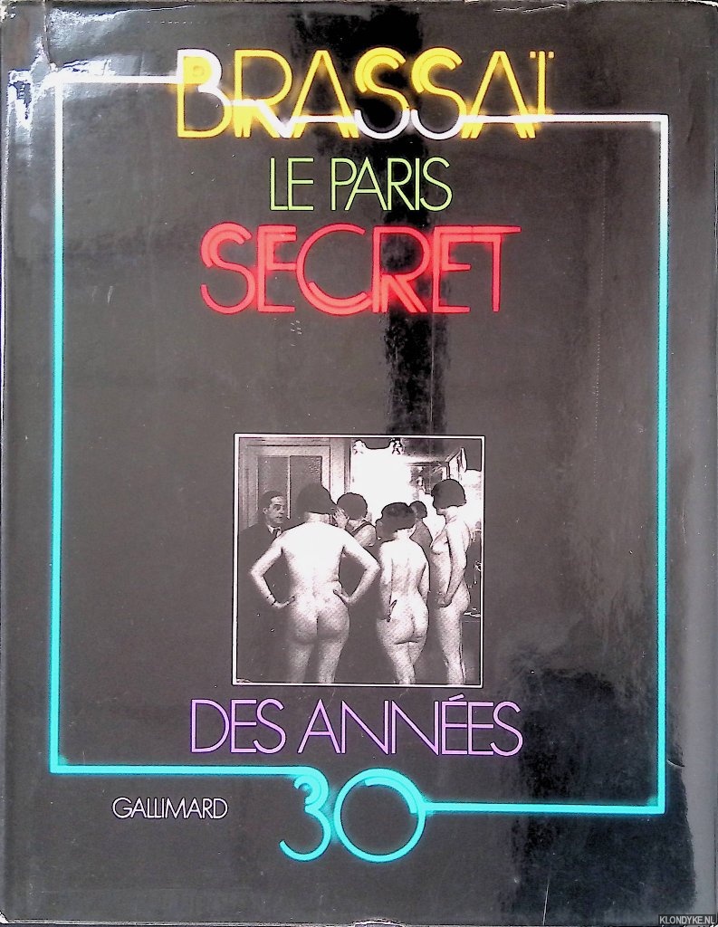 Brassa - Le Paris secret des annes 30