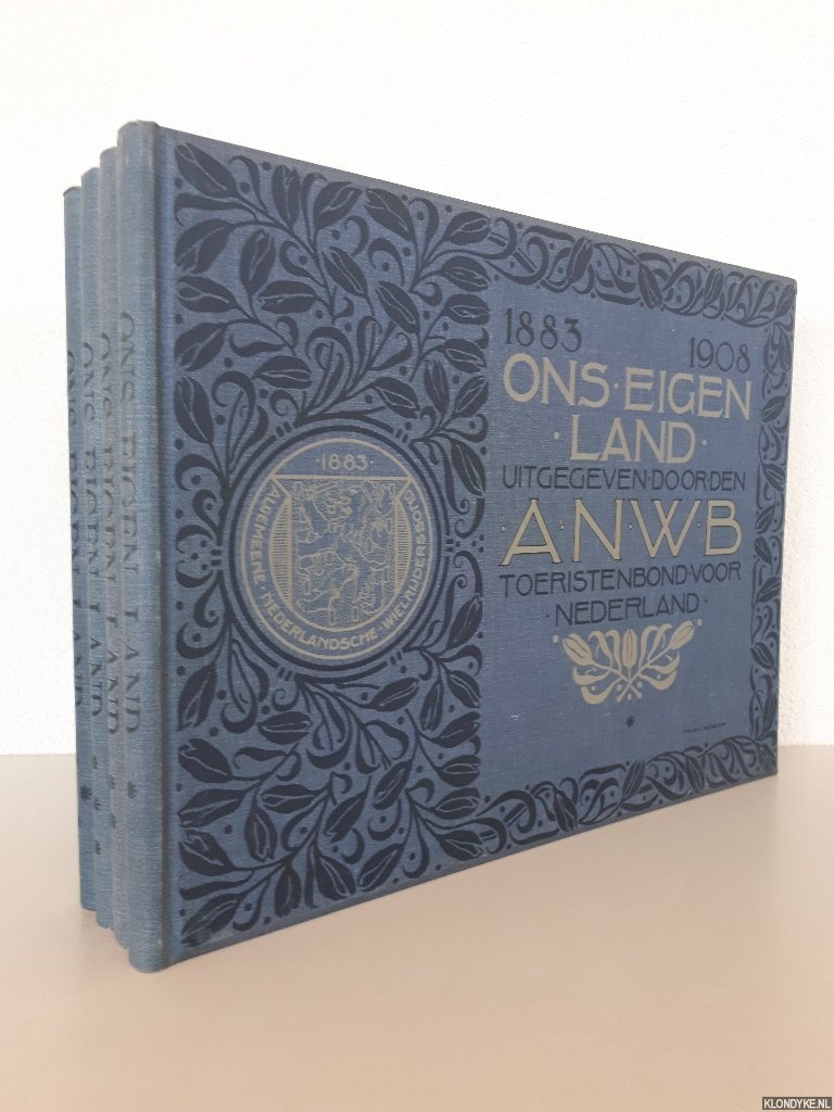 Feith, jan - en anderen - Ons eigen land - ANWB 1883-1908 (4 delen)