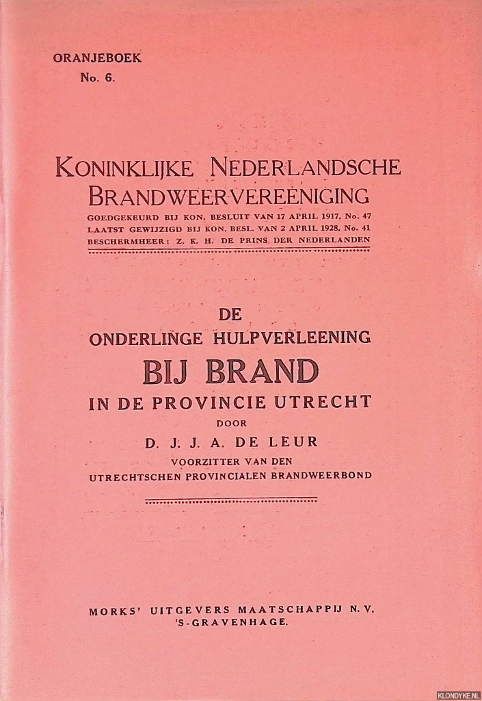 Leur, D.J.JA. De - De onderlinge hulpverlening bij brand in de provincie Utrecht