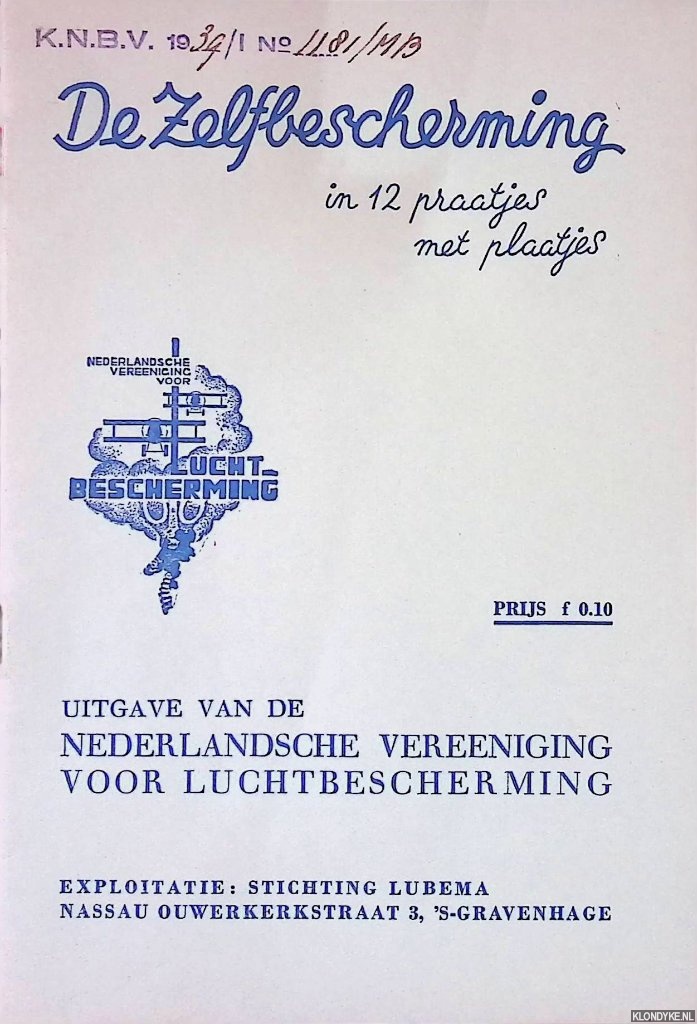 Nederlandse Vereeniging voor Luchtbescherming - De zelfbescherming in 12 praatjes met plaatjes