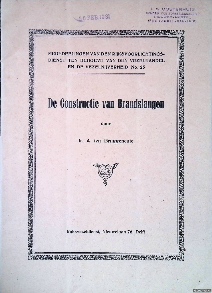 Bruggencate, Ir. A. ten - De Constructie van Brandslangen