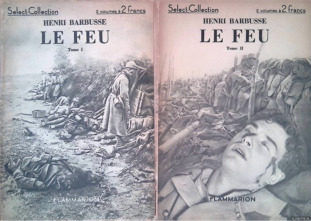 Barbusse, Henri - Le feu (journal d'une escouade) (2 volumes)