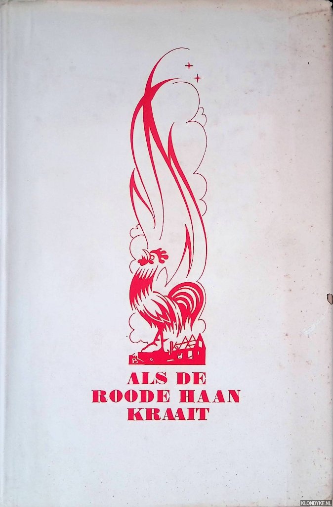 Boer, K.L. de - Als de roode haan kraait