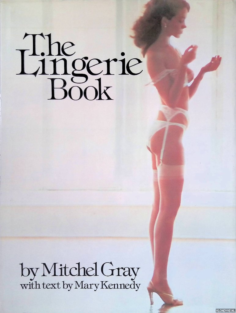 Gray, Mitchel - The Lingerie Book