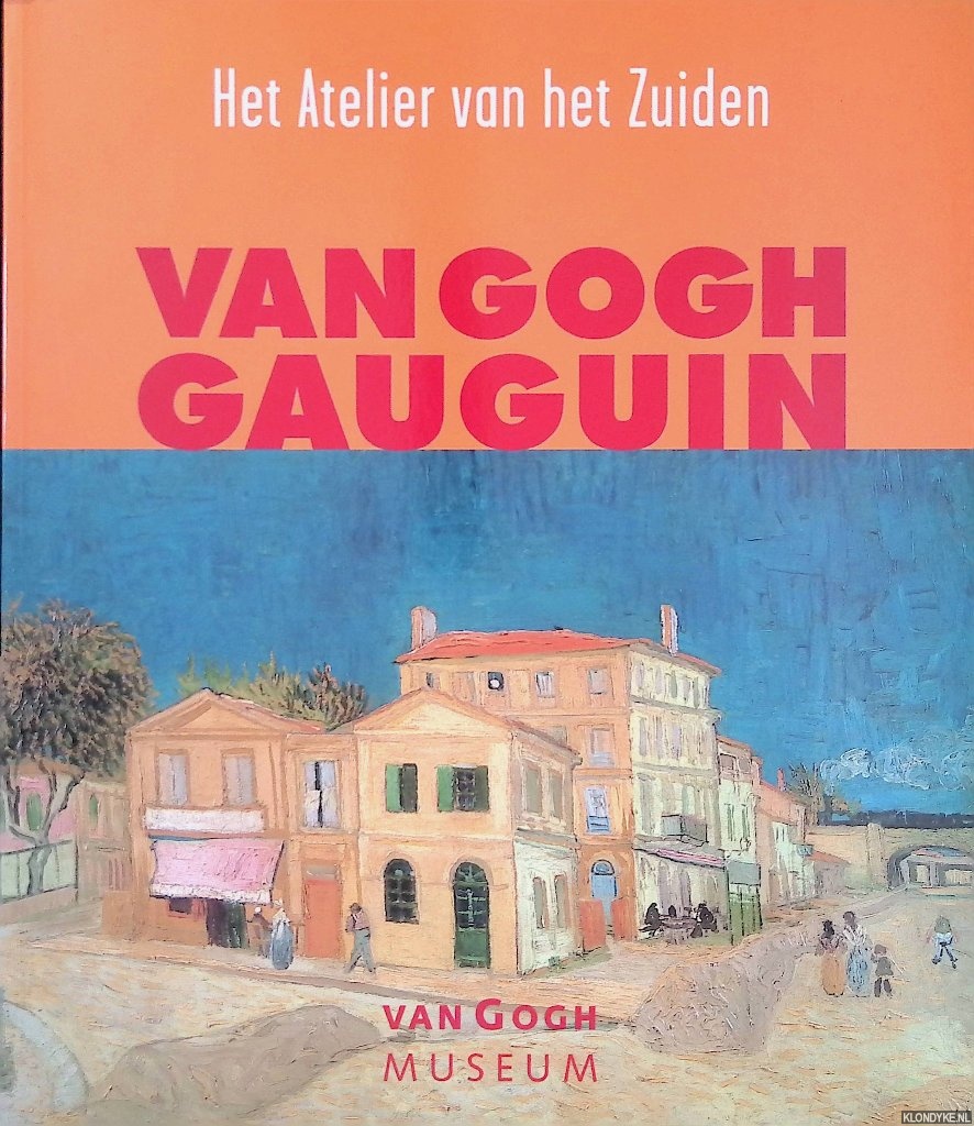 Mancoff, Debra N. (essay) - Van Gogh, Gauguin: Het Atelier van het Zuiden