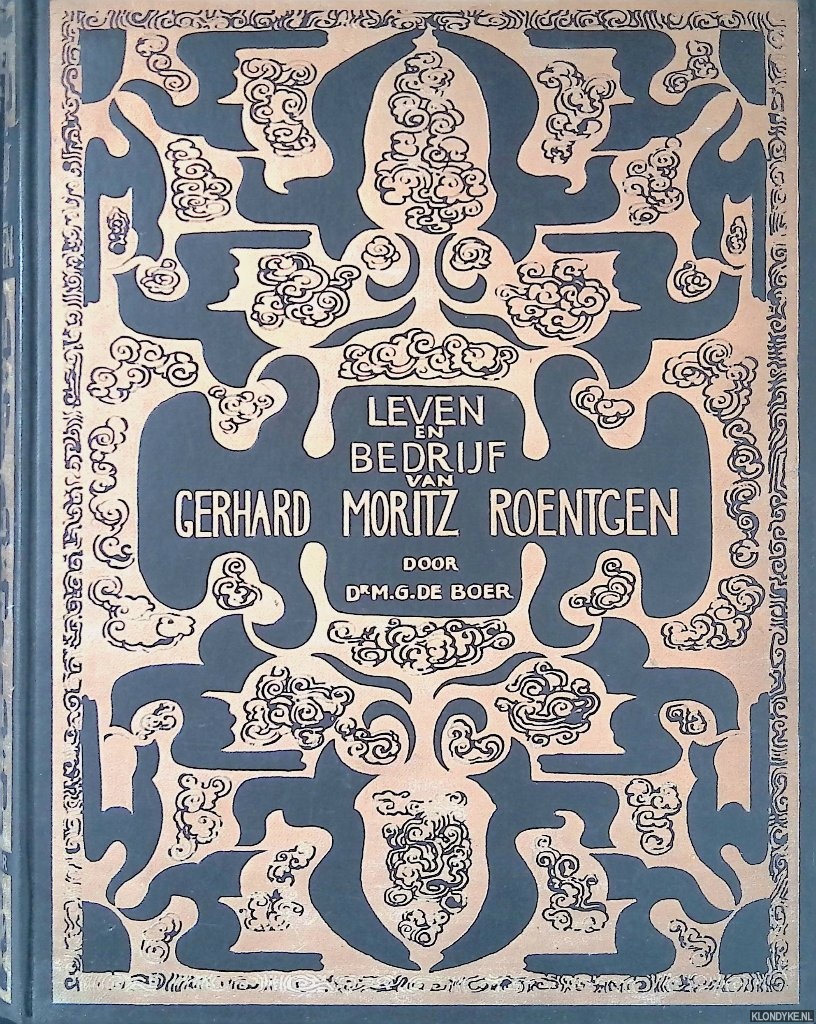 Boer, M.G. de - Leven en bedrijf van Gerhard Moritz Roentgen: Grondvester van de Nederlandsche Stoomboot-Maatschappij thans Maatschappij voor scheeps- en werktuigbouw 