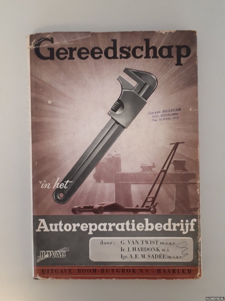 Twist, G. van & J. Hardonk & A.E.M. Sade - Gereedschap in het autoreparatiebedrijf