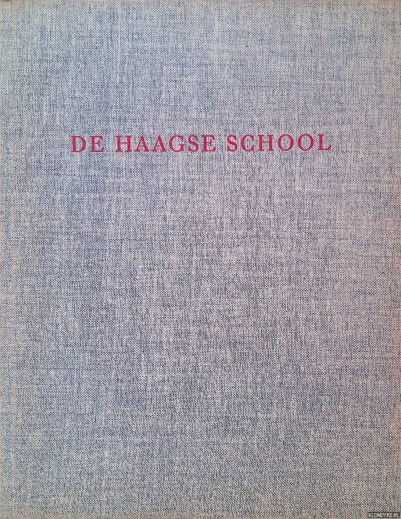 Colmjon, G. - De Haagse School: De vernieuwing van onze schilderkunst sinds het midden der negentiende eeuw