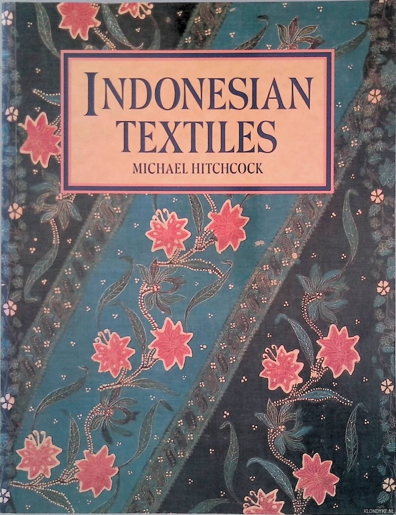 Hitchcock, Michael - Indonesian Textiles