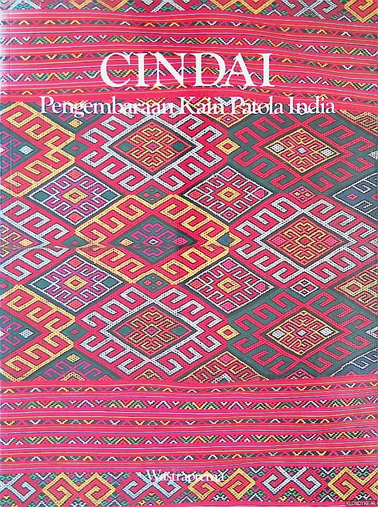 Saputra, Karsono (editor) - Cindai, Pengembaraan Kain Patola India