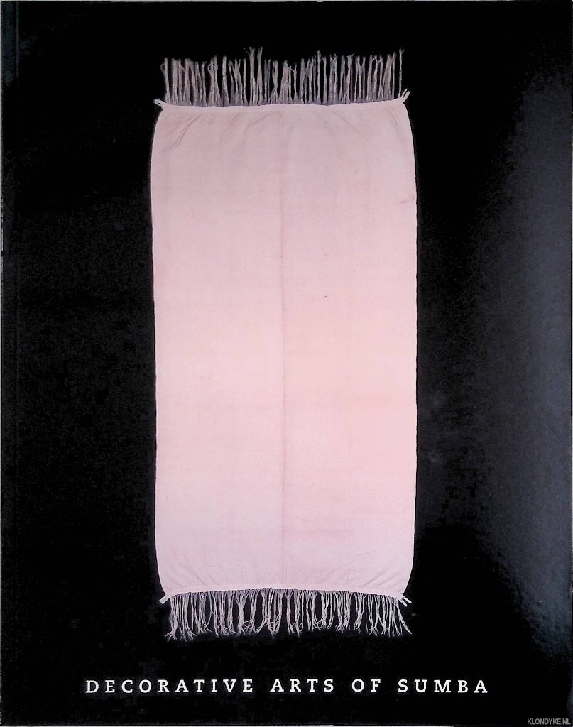 Reedijk, Hein - and others - Decorative art of Sumba