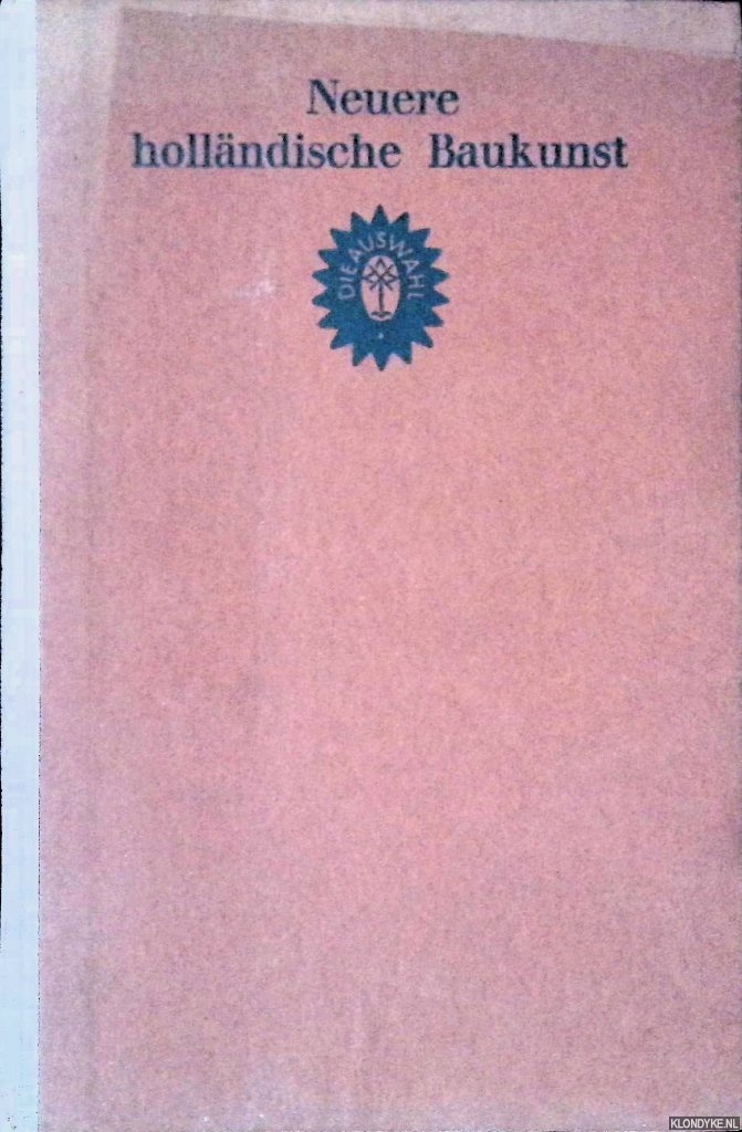 Strasser, Emil Emanuel - Neuere hollndische Baukunst