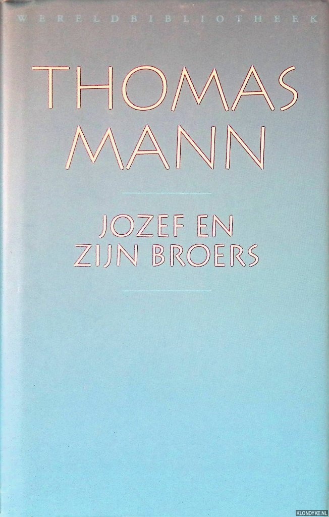 Mann, Thomas - Jozef en zijn broers