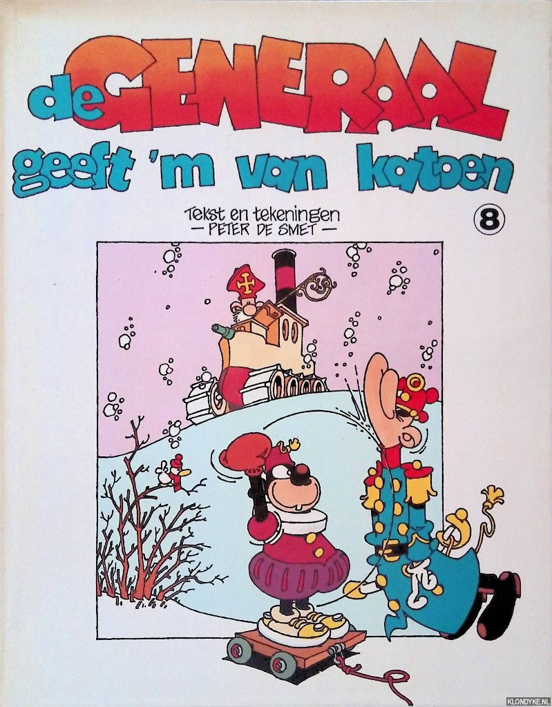 Smet, Peter de - De Generaal geeft 'm van katoen