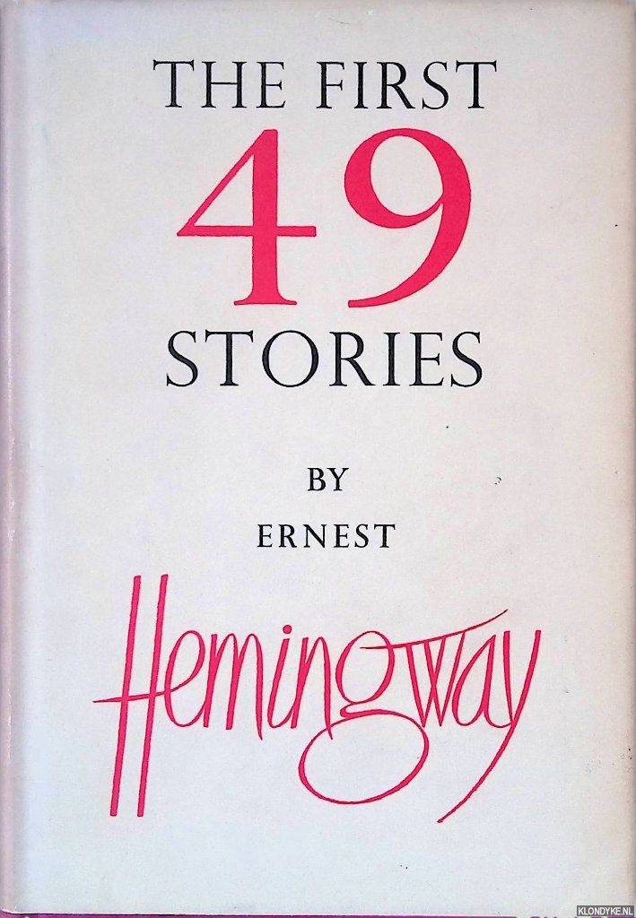 Hemingway, Ernest - The First 49 Stories