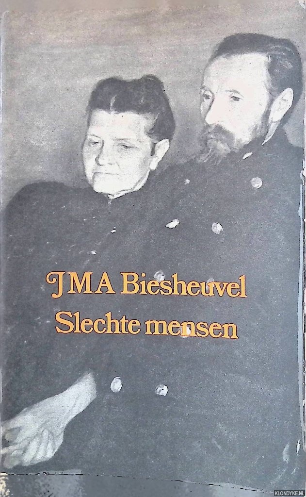 Biesheuvel, J.M.A. - Slechte mensen