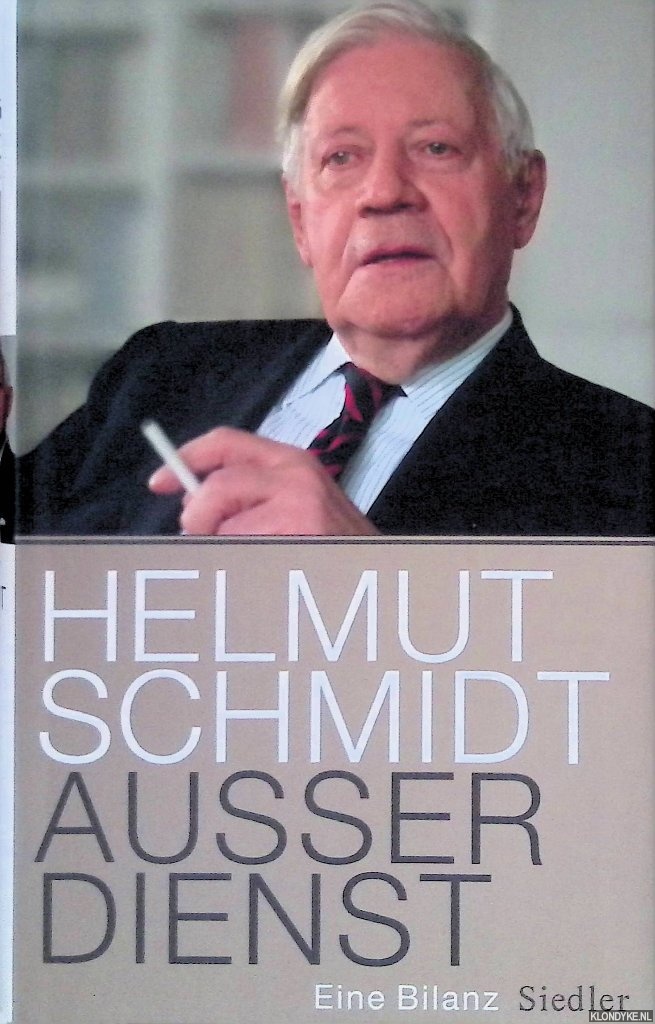 Schmidt. Helmut - Ausser Dienst: Eine Bilanz