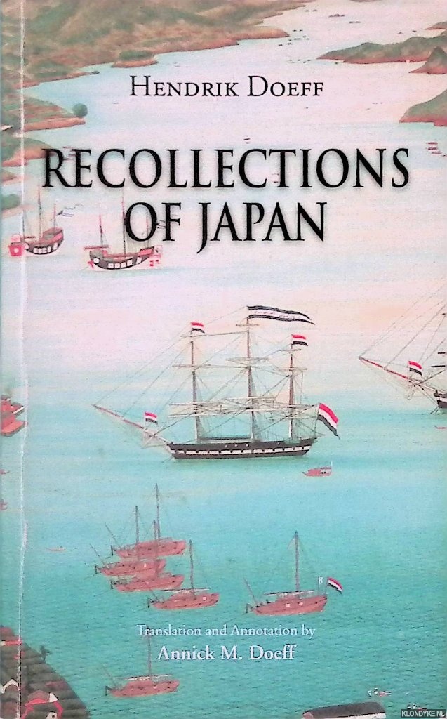 Doeff, Hendrik & Annick M. Doeff (translator) - Recollections of Japan