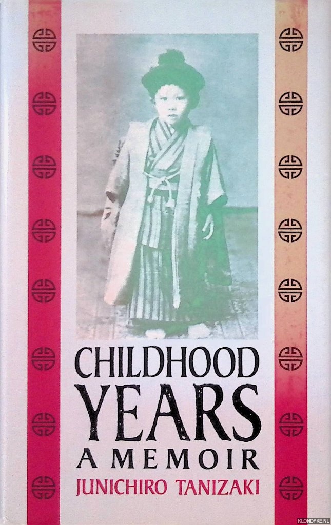 Tanizaki, Junichiro - Childhood Years: A Memoir