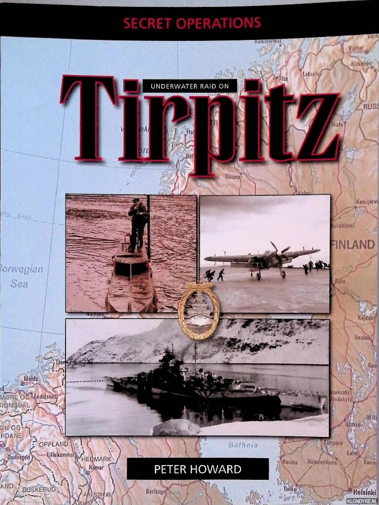 Howard, Peter - Secret Operations: Operation Source Tirpitz