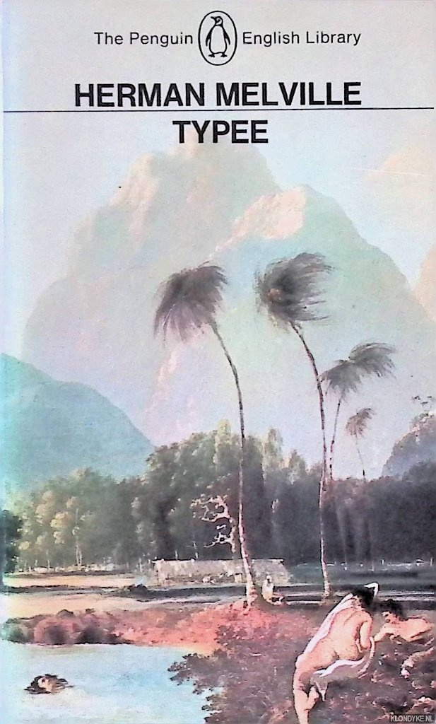 Melville, Herman - Typee: A Peep at Polynesian Life