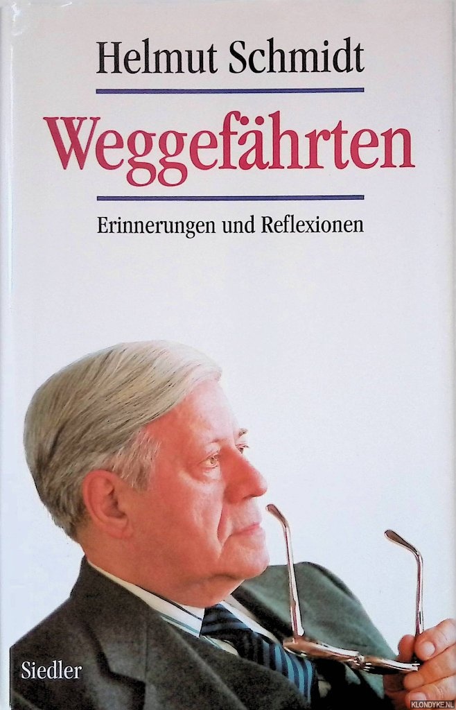 Schmidt, Helmut - Weggefhrten: Erinnerungen und Reflexionen