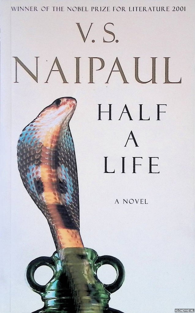 Naipaul, V.S. - Half a life
