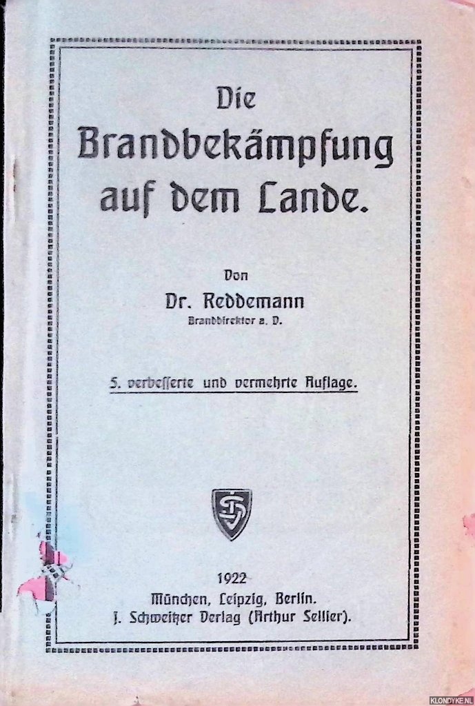 Reddemann, Dr. - Die Brandbekmpfung auf dem Lande