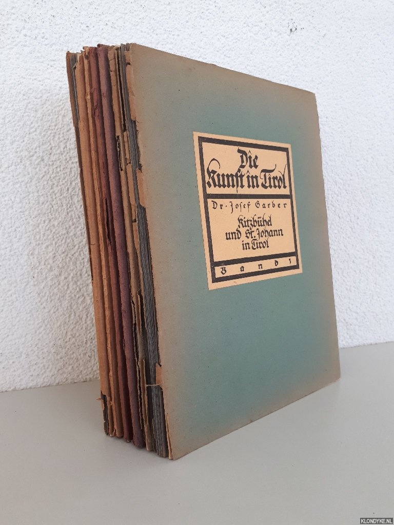 Garber, Josef & Erich Strohmer - and others - Die Kunst in Tirol; sterreichische Kunstbcher (7 volumes)