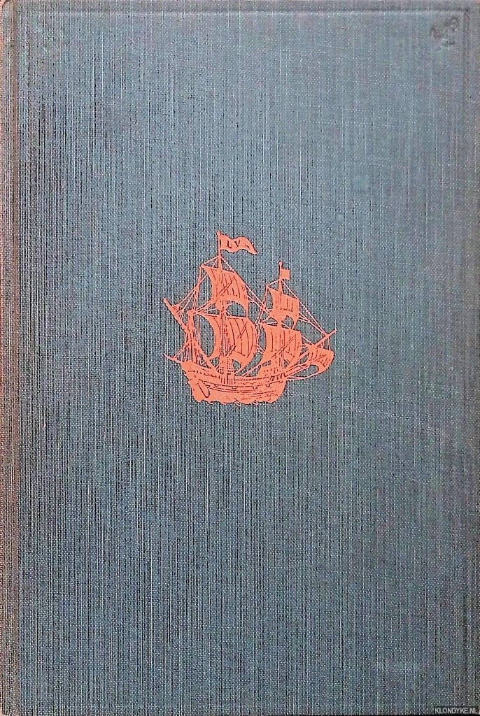 Unger, W.S. - De oudste reizen van de Zeeuwen naar Oost-Indi 1598-1604 De oudste reizen van de Zeeuwen naar Oost-Indi 1598-1604