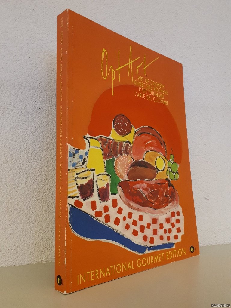 Hausch, Bruno & Christine Messer Hausch & Hans-Albert Strechl (editors) - Opt Art: Art of Cookery = Kunst des Kochens = L'Art culinaire = L'Arte del cucinare