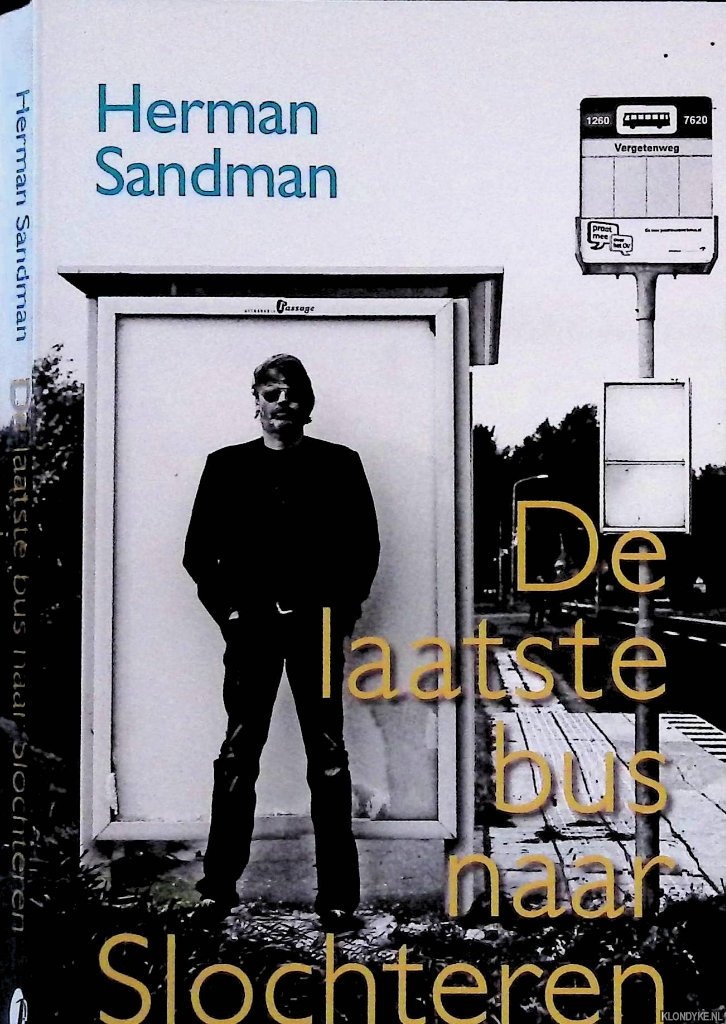 Sandman, Herman - De laatste bus naar Slochteren: columns