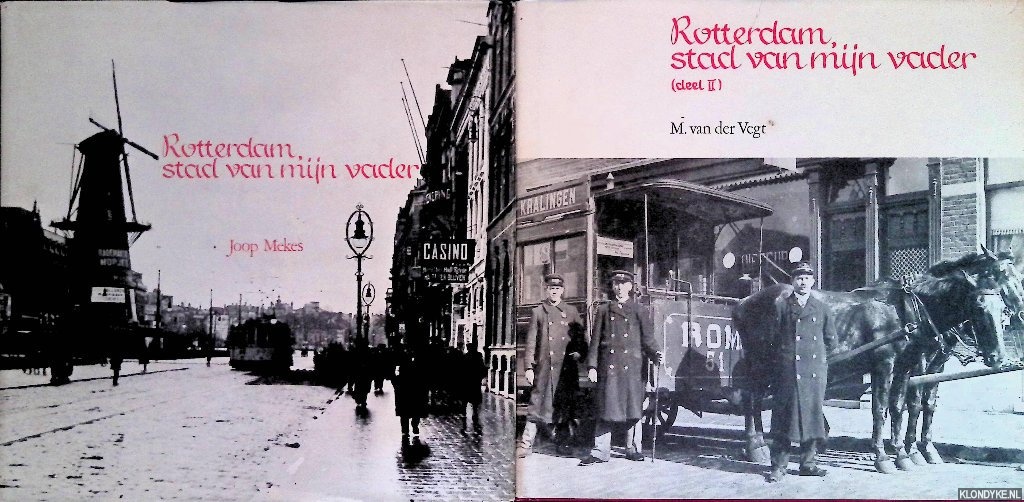 Mekes, Joop & M. van der Vegt - Rotterdam, stad van mijn vader (2 delen)