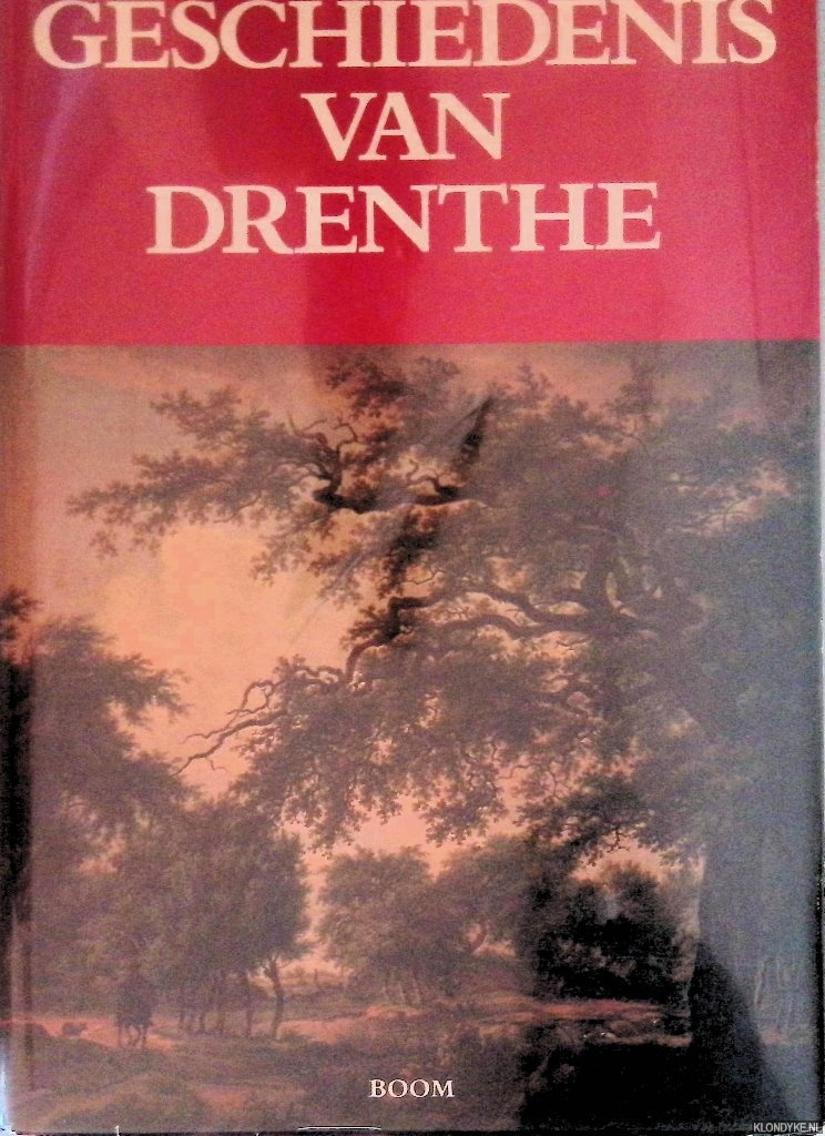Heringa, J. - en anderen - Geschiedenis van Drenthe
