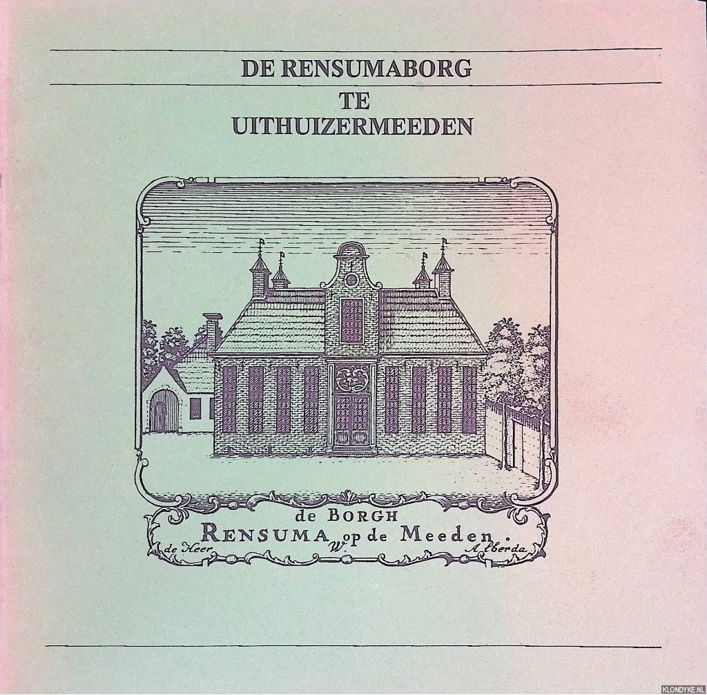 Vrieze, P.J. de - De rensumaborg te Uithuizermeeden: geschiedenis en restauratie