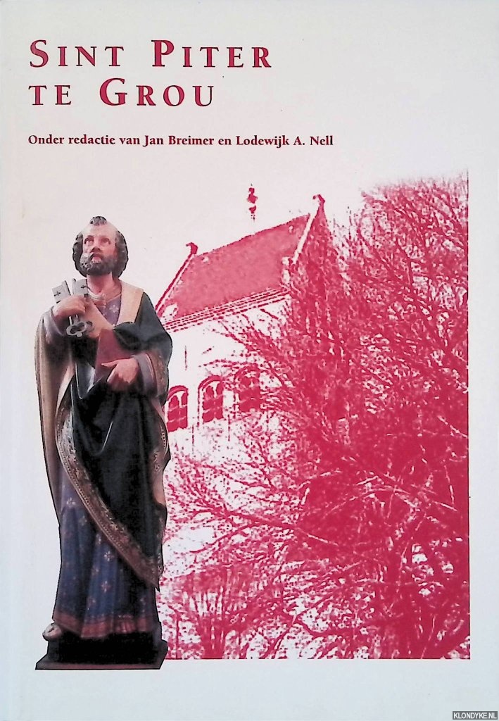 Breimer, Jan & Lodewijk A. Nell - Sint Piter te Grou