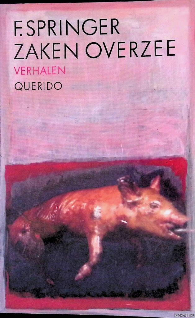 Springer, F. - Zaken overzee