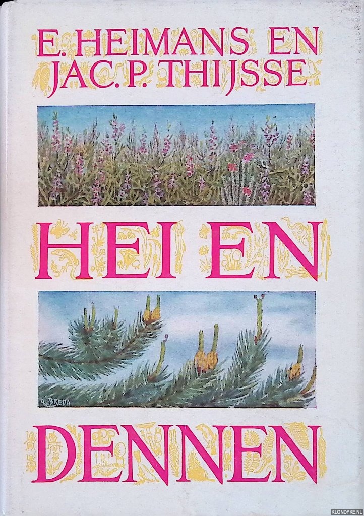 Heimans, E & Jac. P Thijsse - Hei en dennen - 6e druk