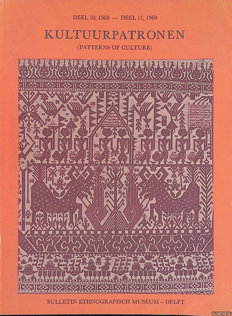 Nooy-Palm, Hetty - en anderen - Kultuurpatronen = Patterns of Culture: Deel 10-11: Bulletin Ethnografisch Museum Delft