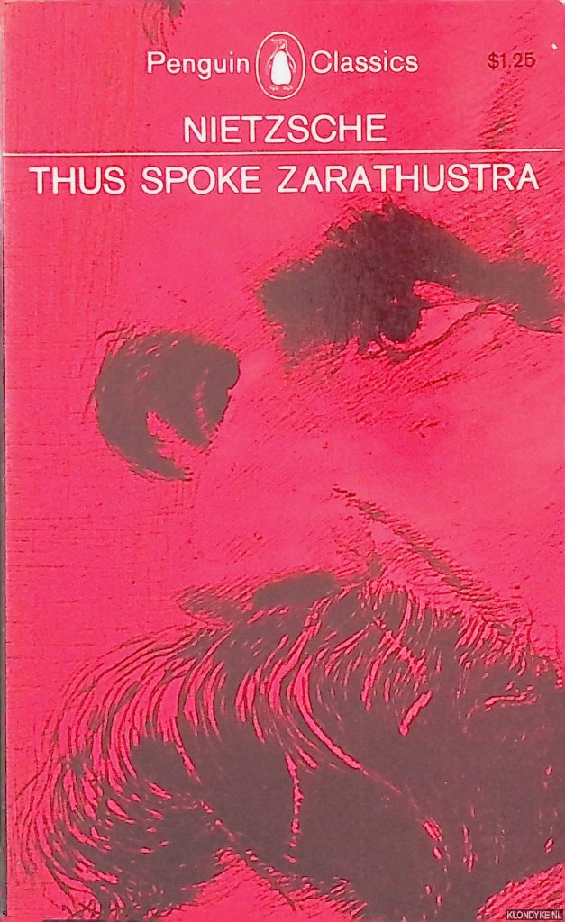 Nietzsche, Friedrich - Thus Spoke Zarathustra: a Book for Everyone and No One