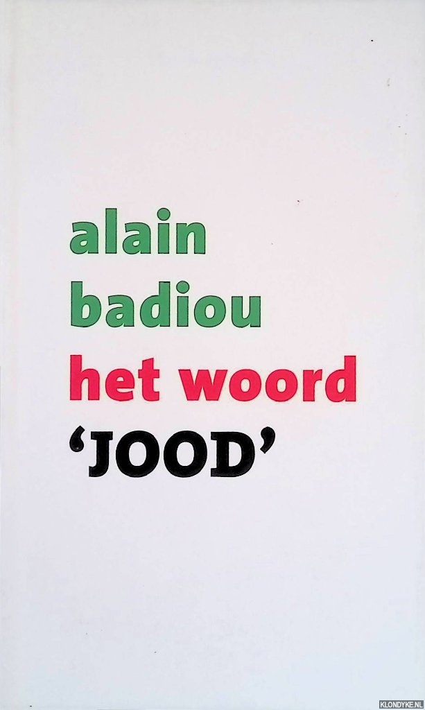 Badiou, Alain - Het woord 