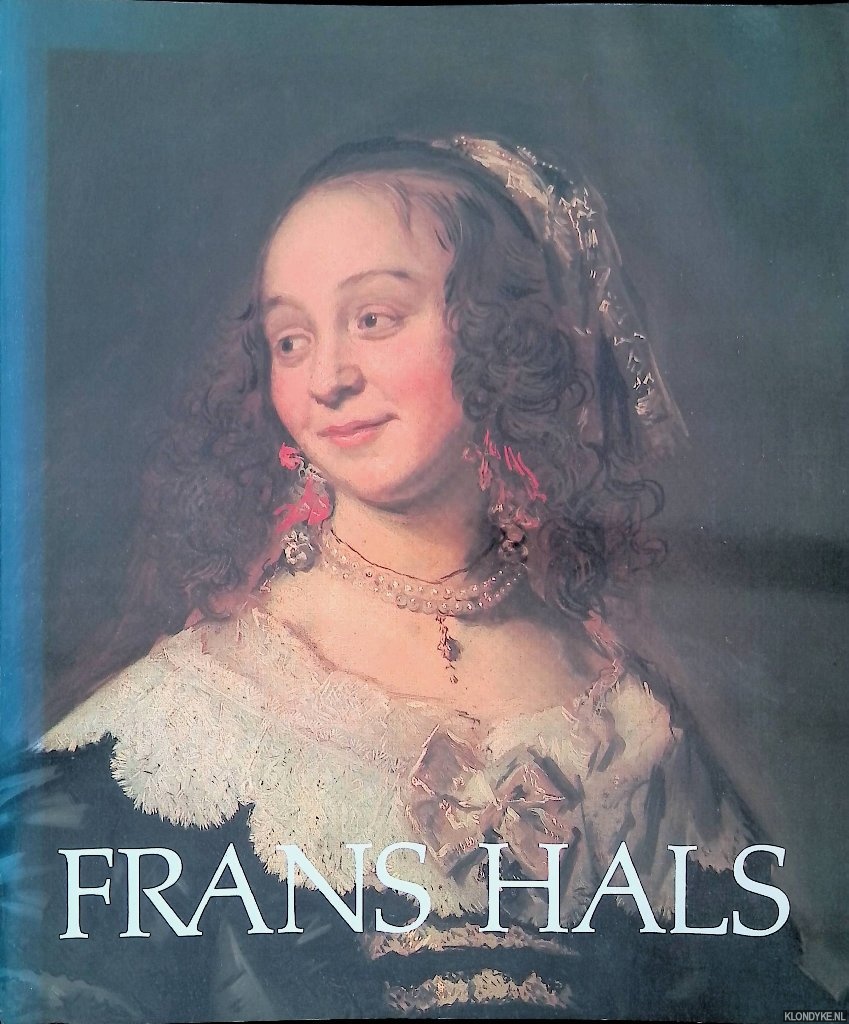Slive, Seymour - Frans Hals