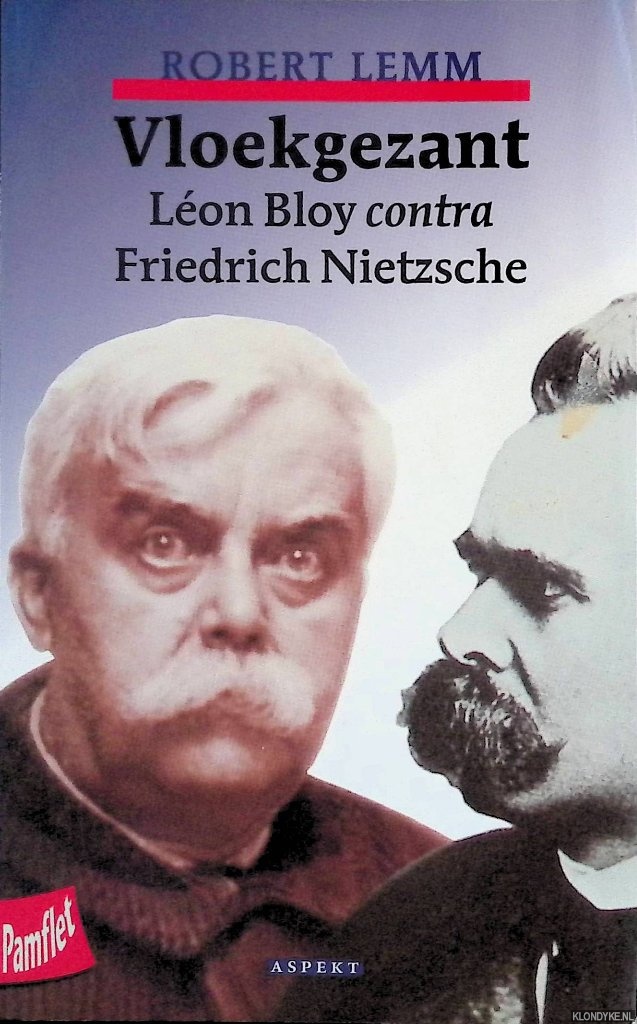 Lemm, Robert - Vloekgezant: Leon Bloy contra Friedrich Nietzsche