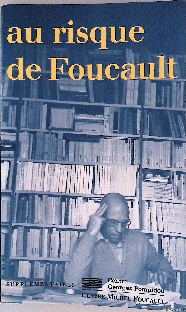 Franche, Dominique - and others - Au Risque de Foucault