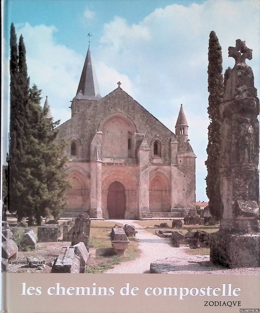 Oursel Raymond & Jean-Nesmy Claude - Les Chemins de Compostelle
