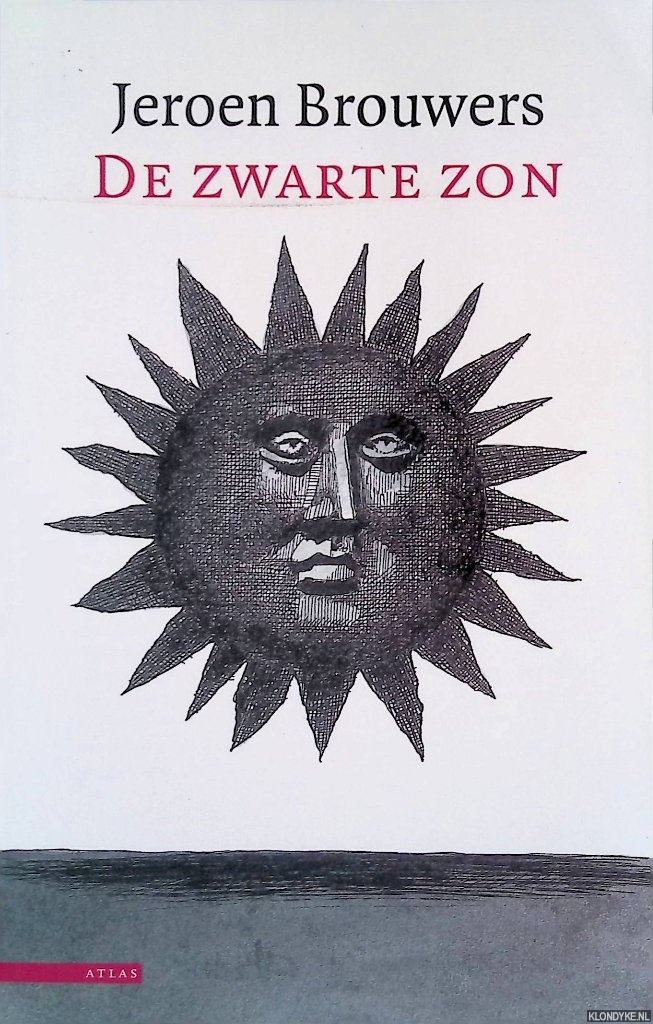 Brouwers, Jeroen - De zwarte zon: essays over zelfmoord en literatuur in de twintigste eeuw